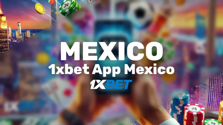 1xbet App Mexico
